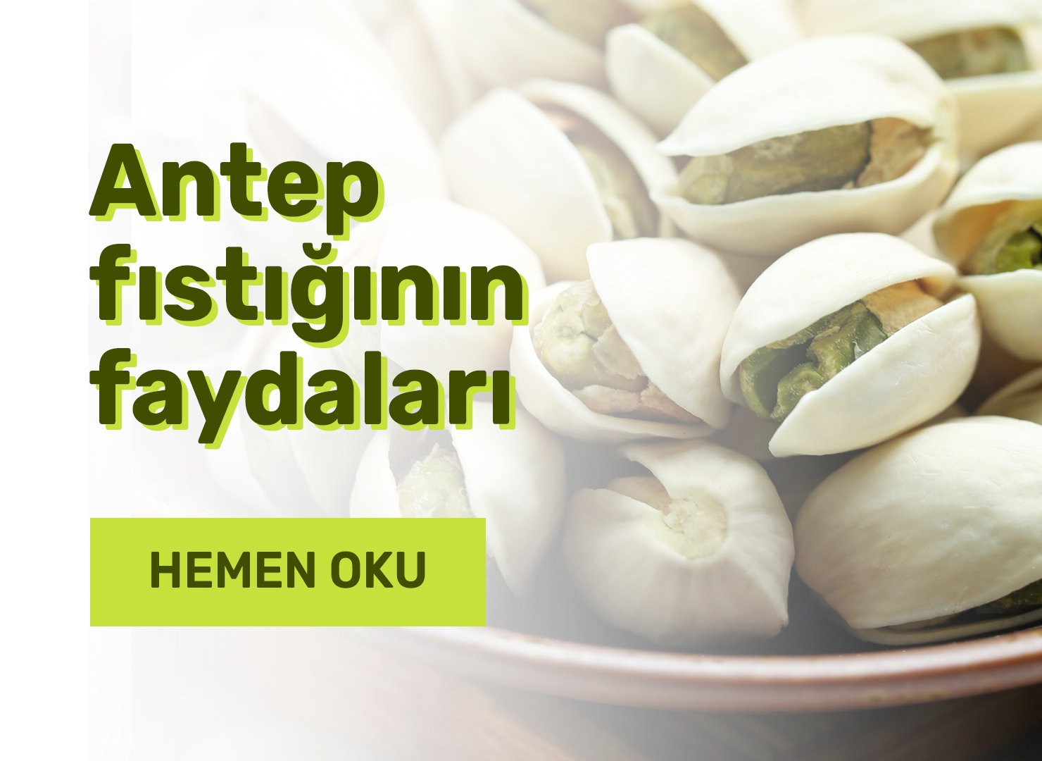 Antep Fıstığının Faydaları